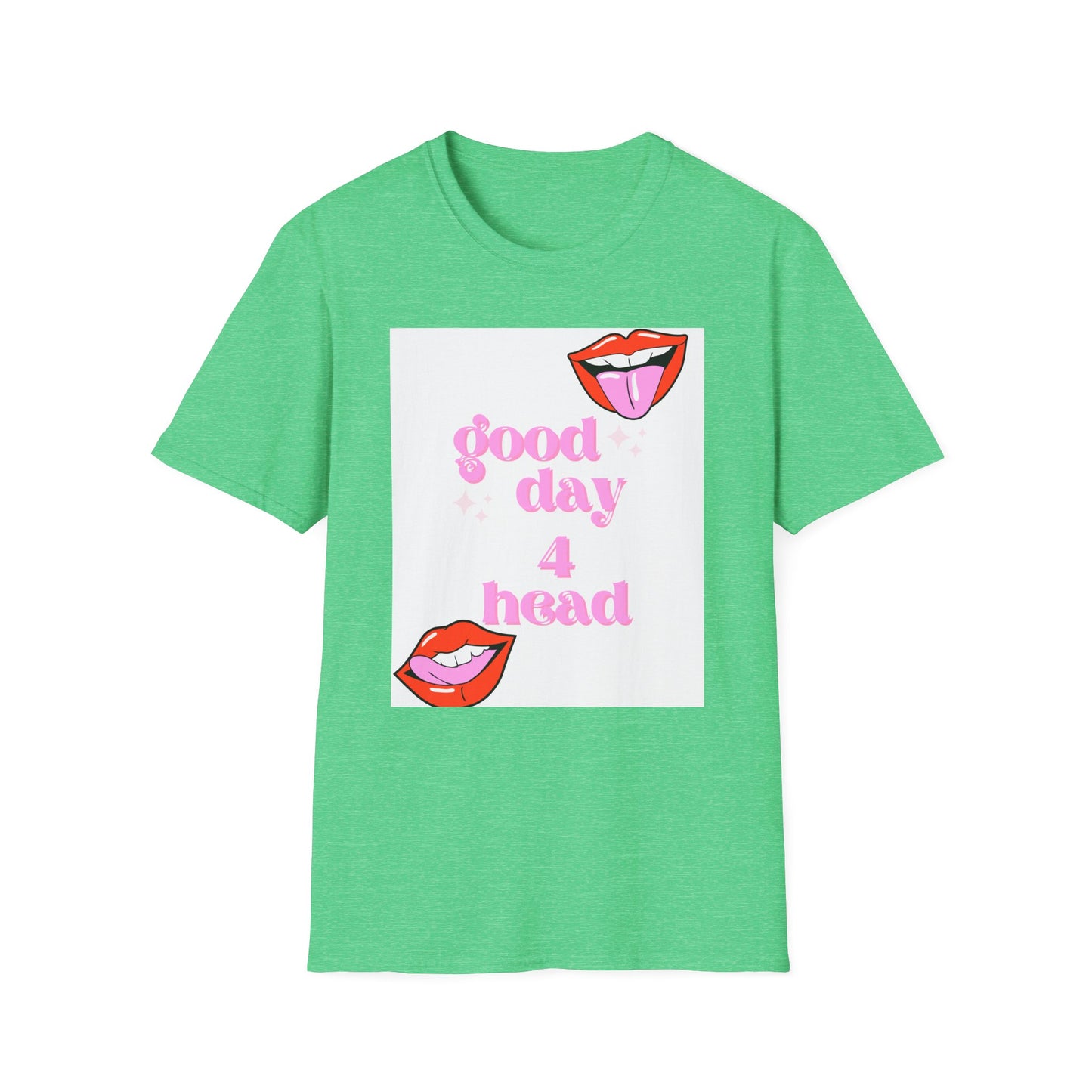 Good Day - Unisex Softstyle T-Shirt