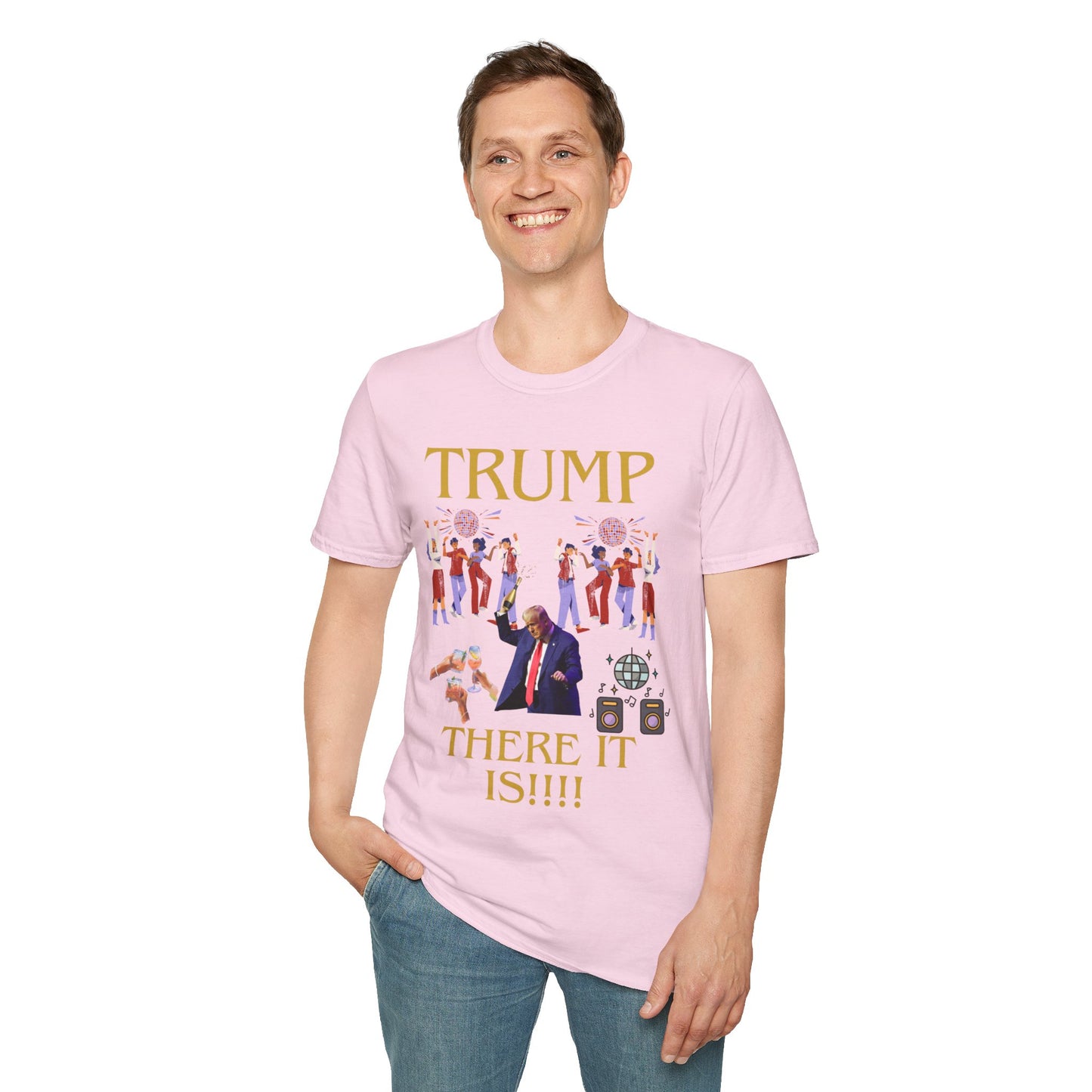 There it is - Unisex Softstyle T-Shirt