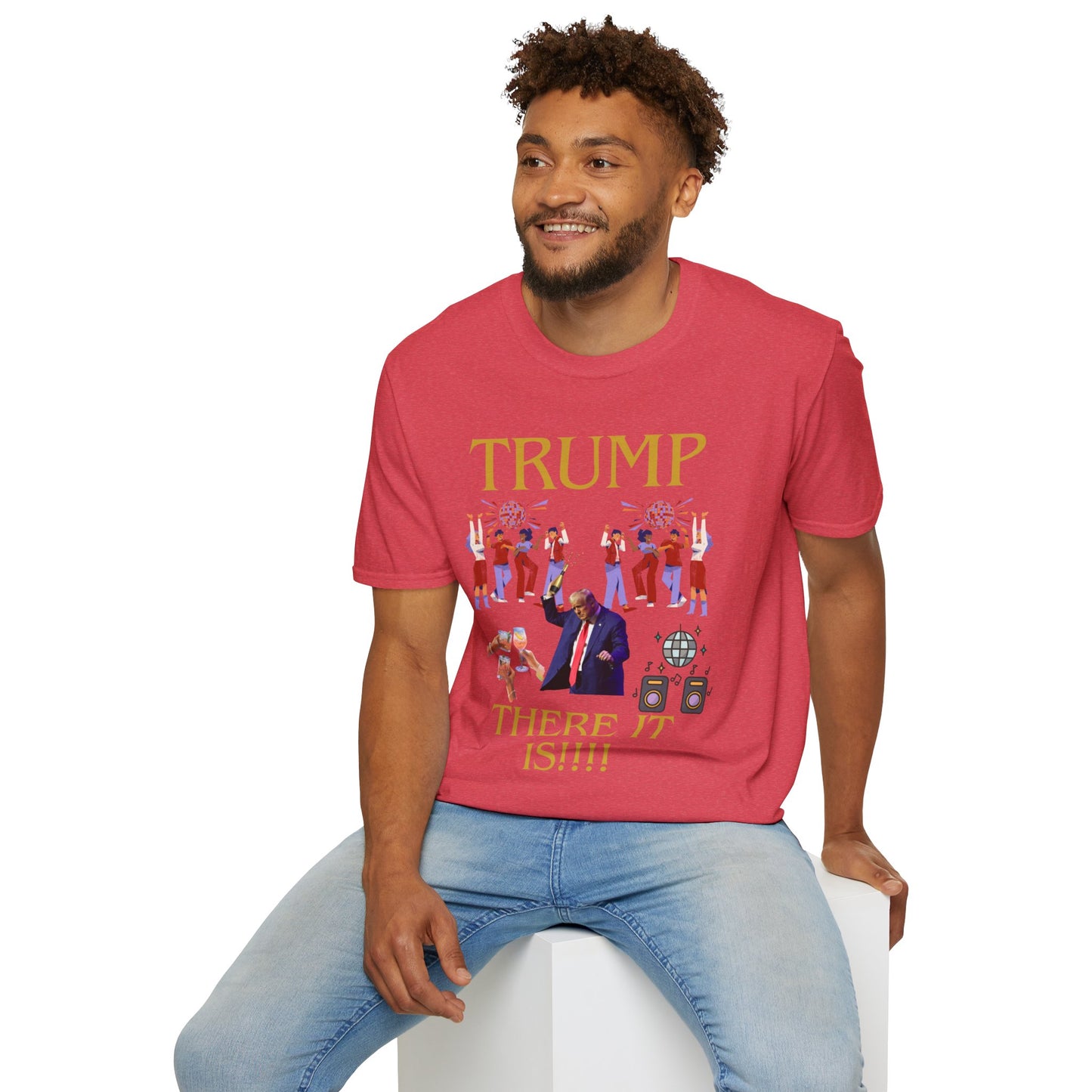 There it is - Unisex Softstyle T-Shirt