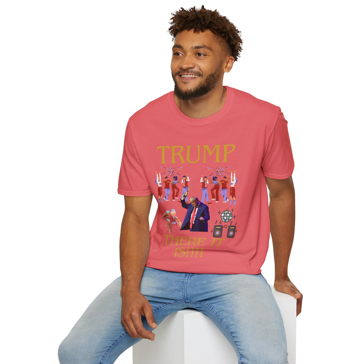 There it is - Unisex Softstyle T-Shirt