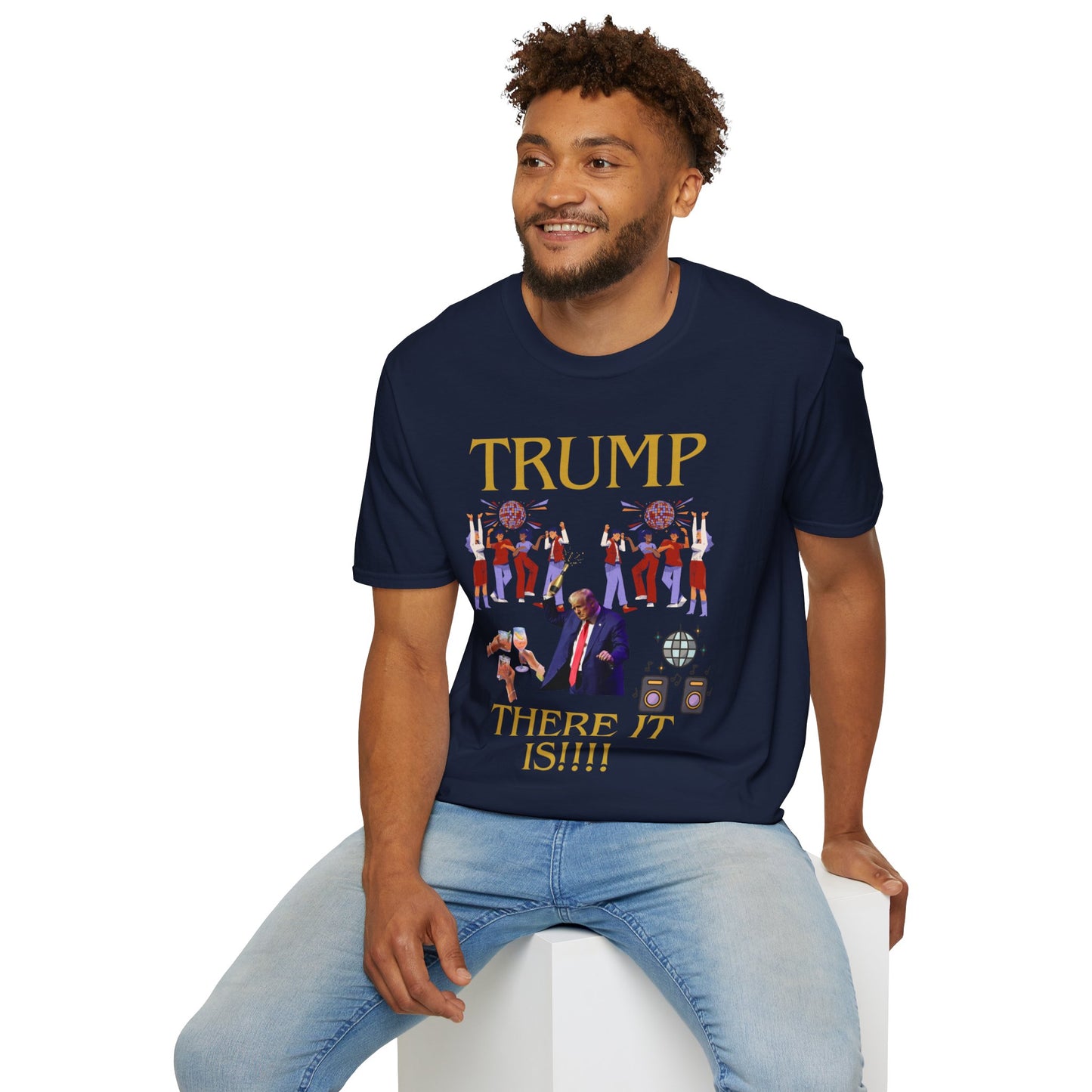 There it is - Unisex Softstyle T-Shirt