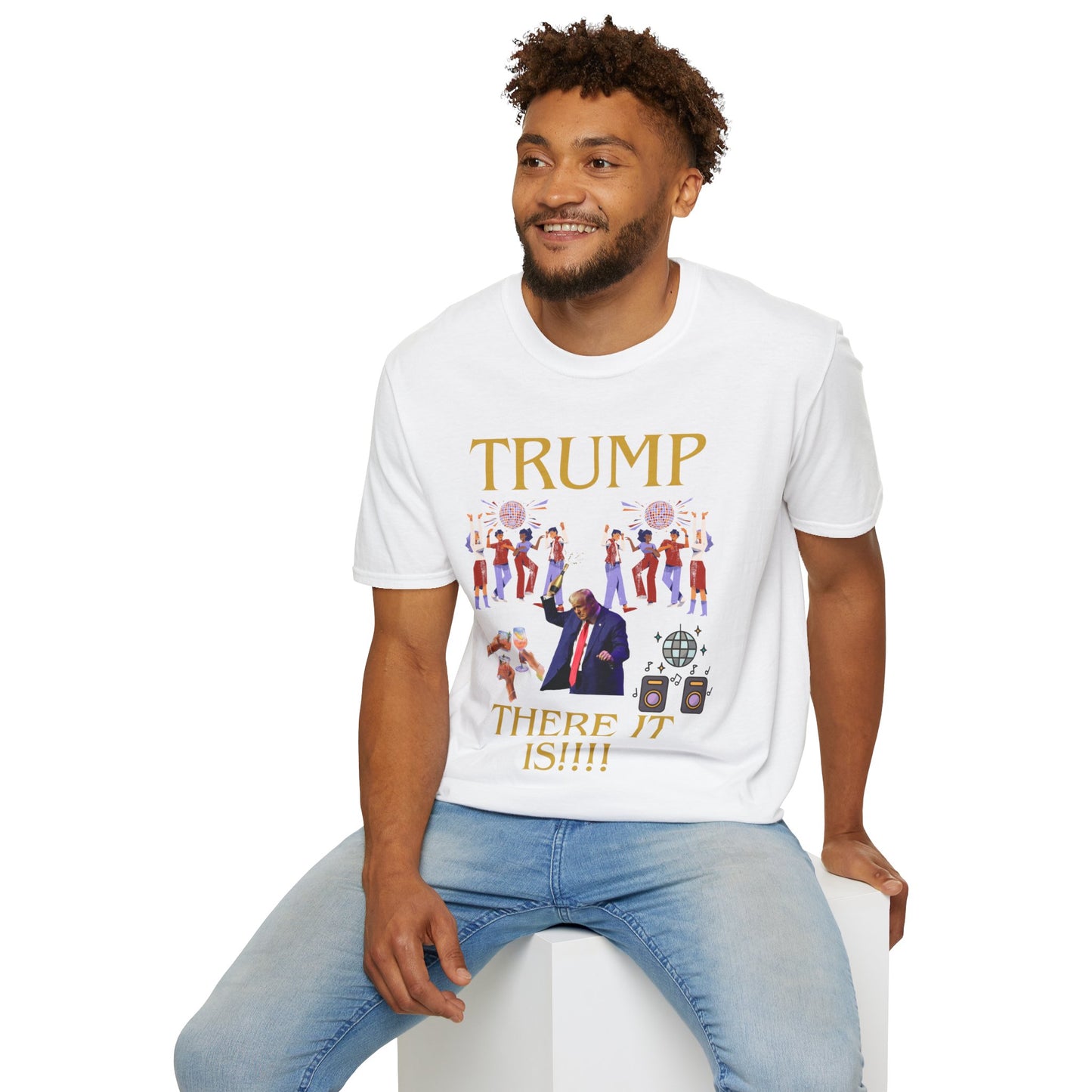 There it is - Unisex Softstyle T-Shirt