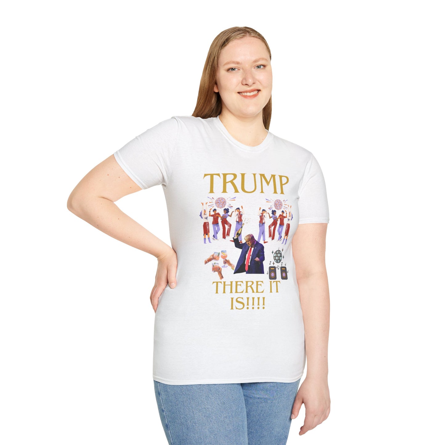There it is - Unisex Softstyle T-Shirt