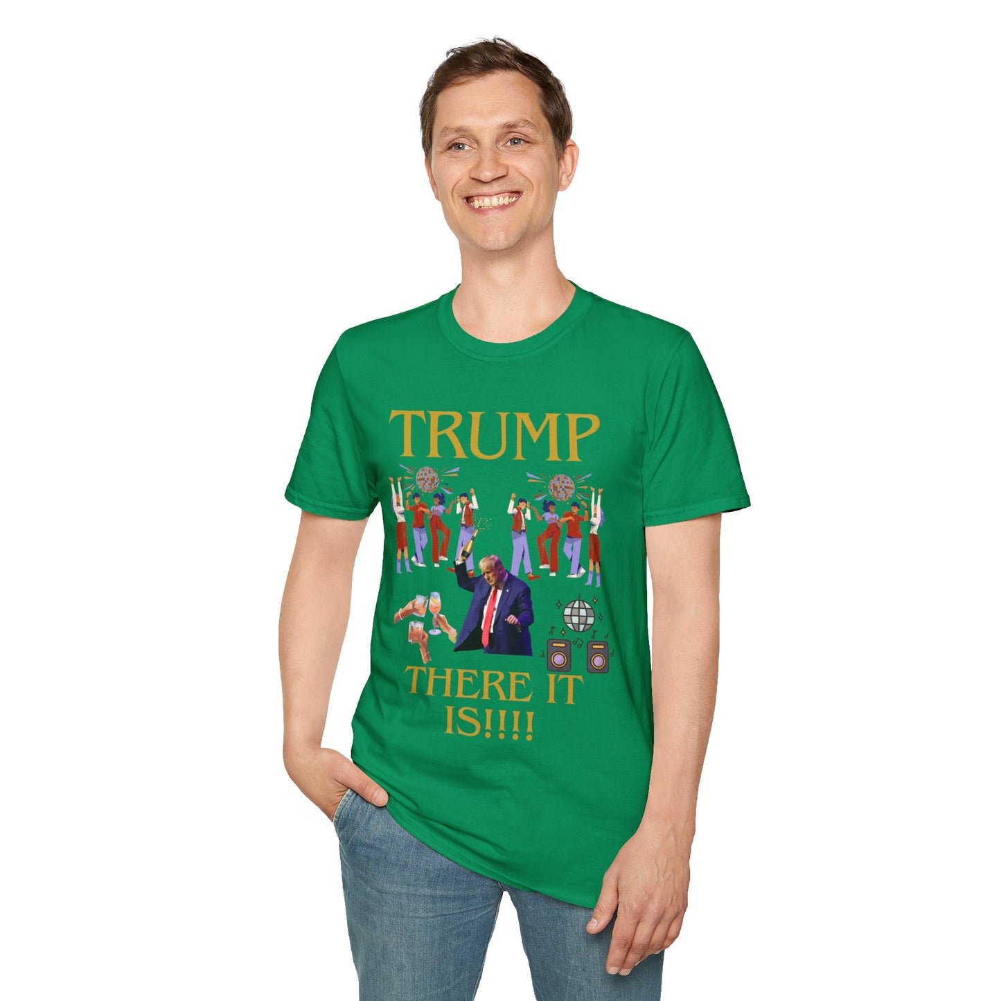 There it is - Unisex Softstyle T-Shirt