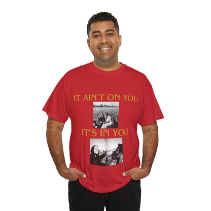 It's in you - Unisex Heavy Cotton Tee