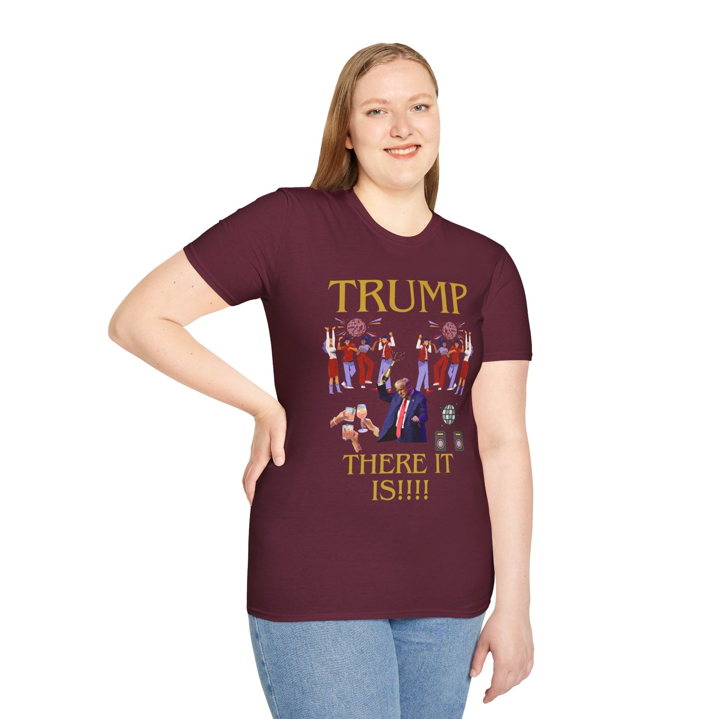 There it is - Unisex Softstyle T-Shirt