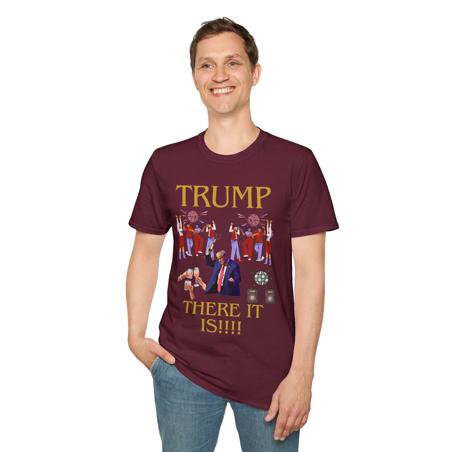 There it is - Unisex Softstyle T-Shirt