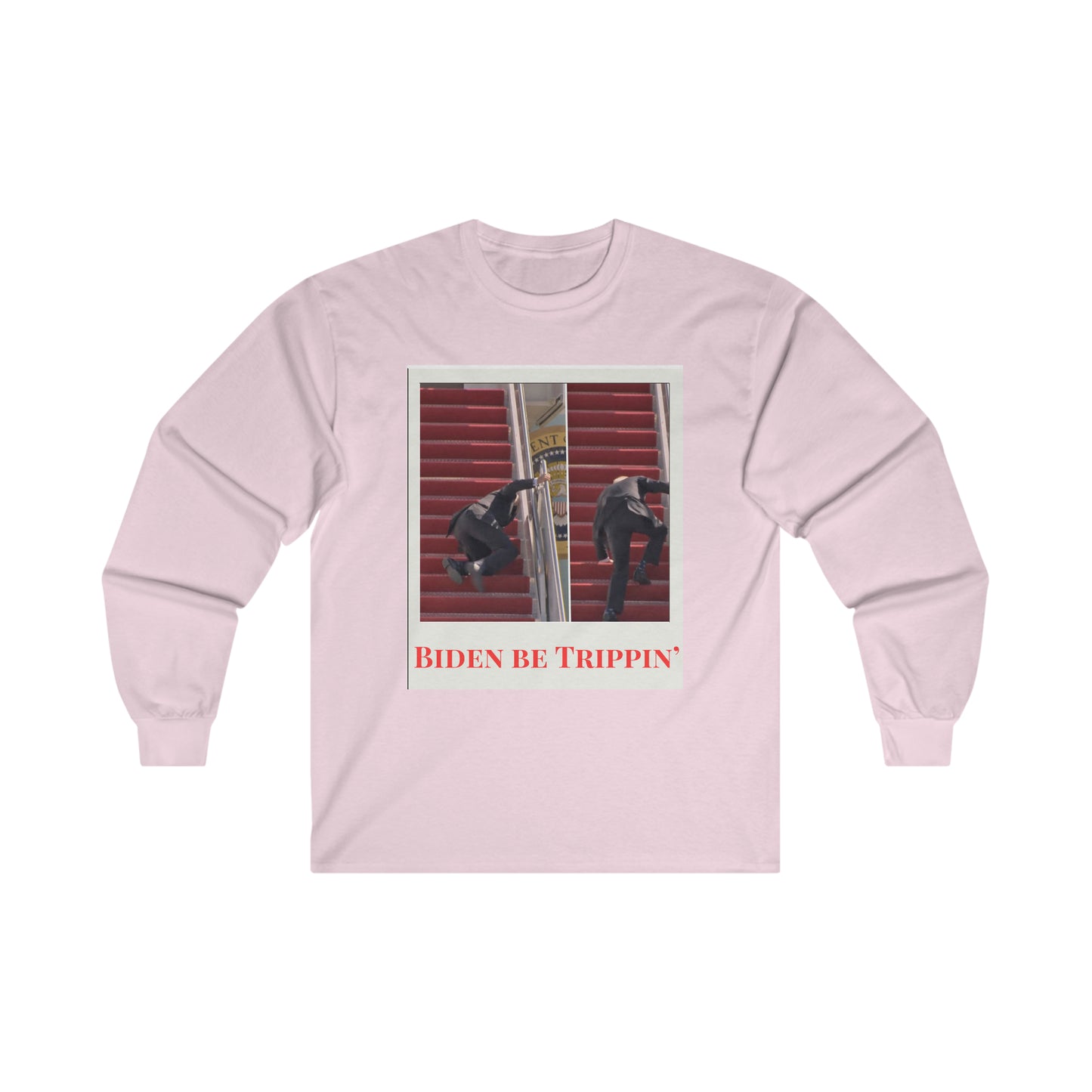 Biden Trippin' - Long Sleeve Tee