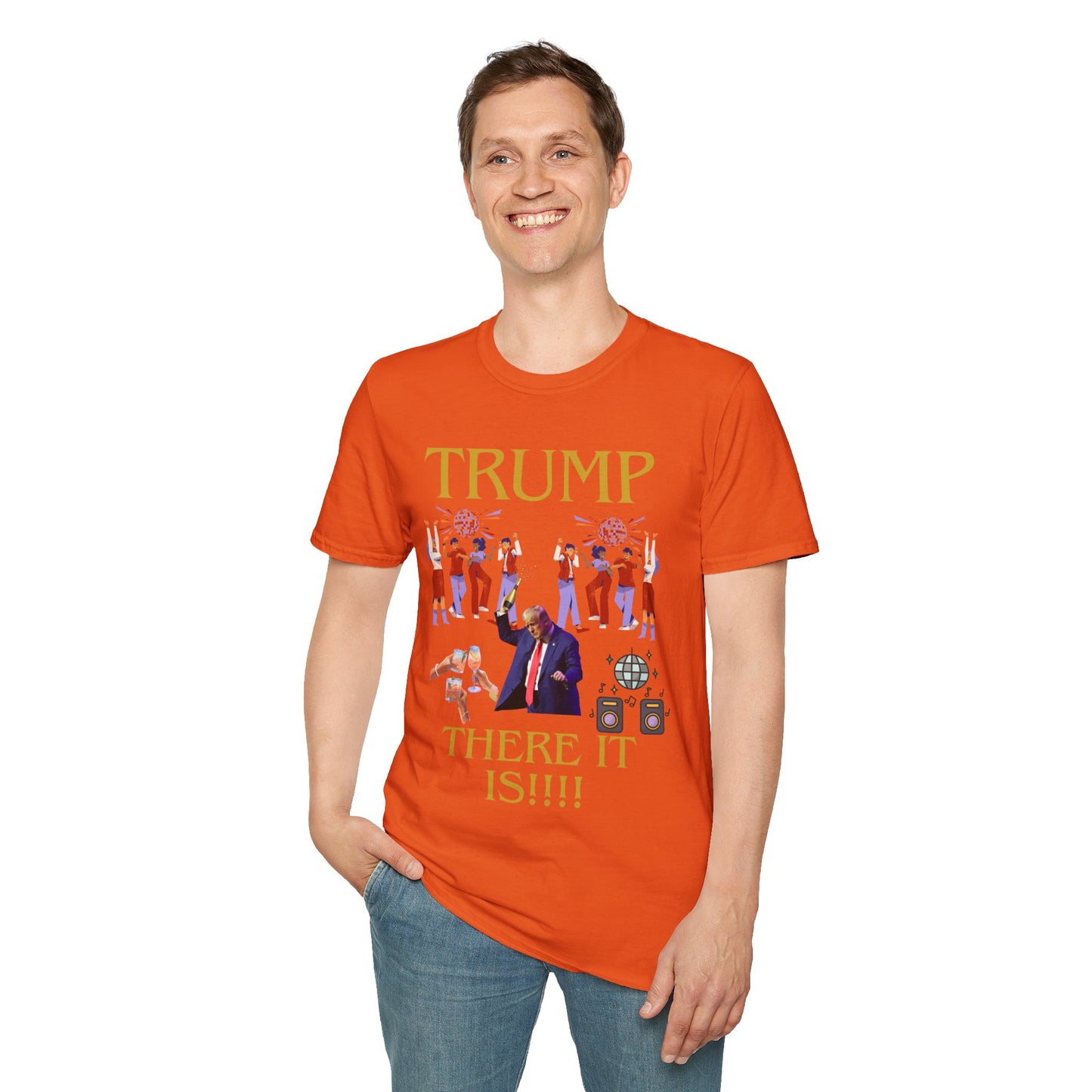 There it is - Unisex Softstyle T-Shirt