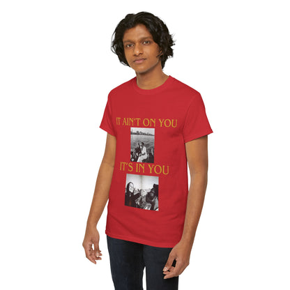It's in you - Unisex Heavy Cotton Tee