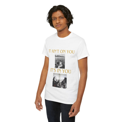 It's in you - Unisex Heavy Cotton Tee