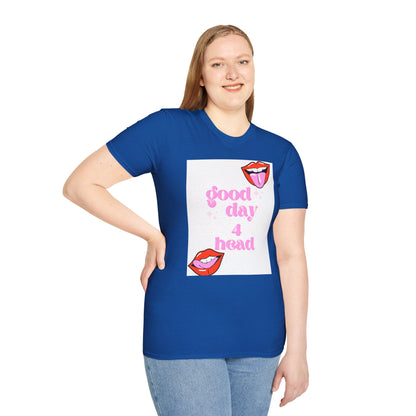 Good Day - Unisex Softstyle T-Shirt