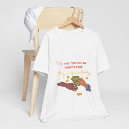Ransom - Unisex Jersey Short Sleeve Tee