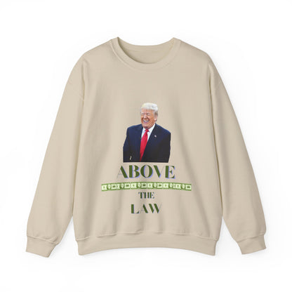 Above The Law - Sweat Shirt